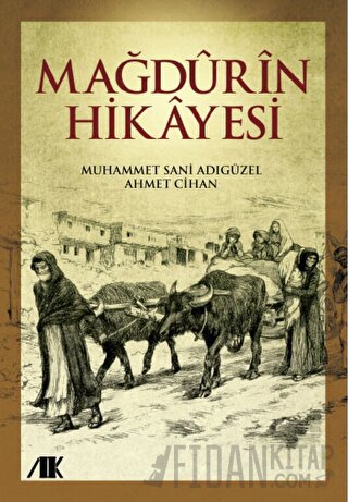 Mağdurin Hikayesi Ahmet Cihan