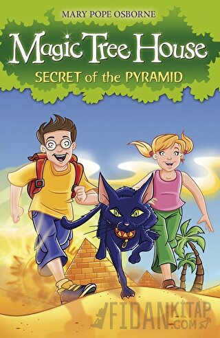 Magic Tree House 3: Secret of the Pyramid Mary Pope Osborne