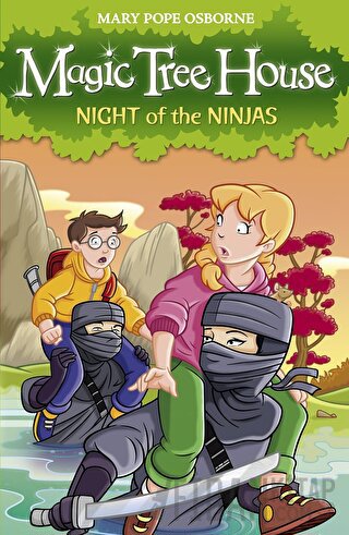 Magic Tree House 5: Night of the Ninjas Mary Pope Osborne