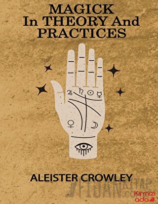Magick in Theory and Practices Aleister Crowley
