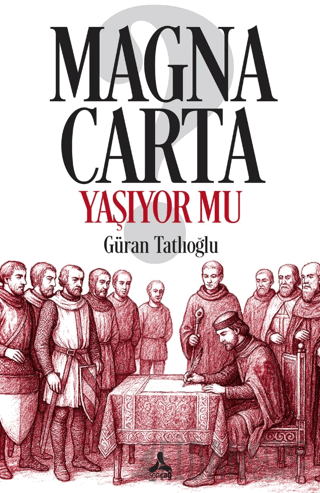 Magna Carta Yaşıyor mu?