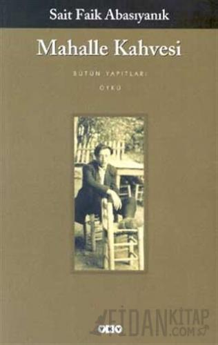 Mahalle Kahvesi - Bütün Yapıtları