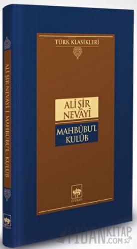 Mahbubu'l Kulub (Ciltli)