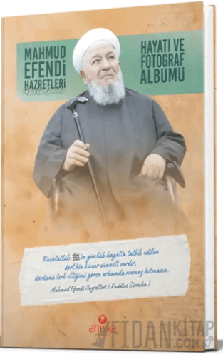 Mahmud Efendi Hazretlerinin Hayatı ve Fotoğraf Albümü (Ciltli) Ahıska 