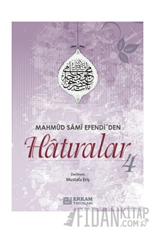 Mahmud Sami Efendi'den Hatıralar 4