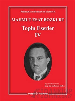Mahmut Esat Bozkurt Toplu Eserler 4 (Ciltli)