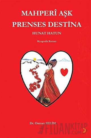 Mahperi Aşk Prenses Destina Hunat Hatun