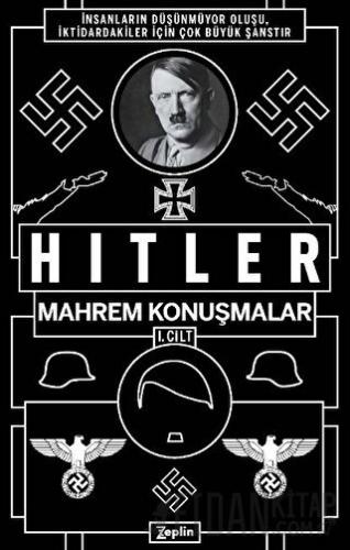Mahrem Konuşmalar 1. Cilt Adolf Hitler