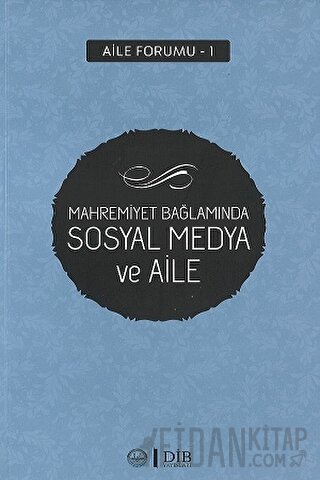 Mahremiyet Bağlamında Sosyal Medya ve Aile