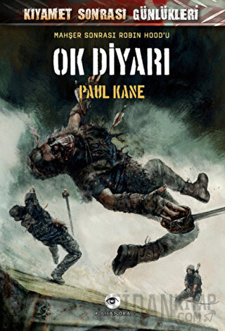 Mahşer Sonrası Robin Hood'u Ok Diyarı