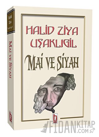 Mai ve Siyah Halit Ziya Uşaklıgil
