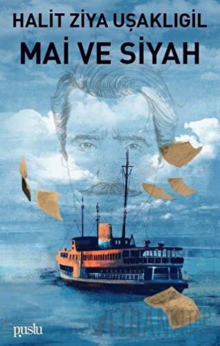 Mai ve Siyah Halit Ziya Uşaklıgil