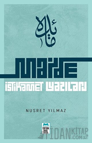 Maide: İstikamet Yazıları