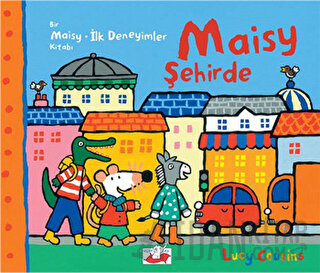 Maisy Şehirde Lucy Cousins