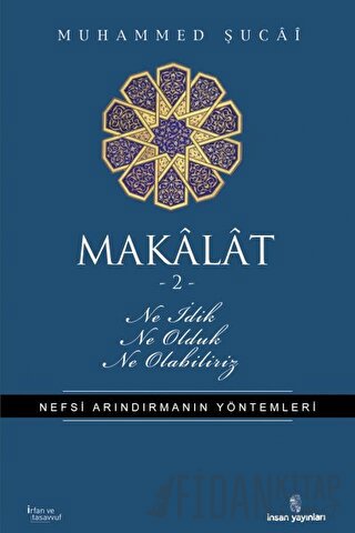 Makalat -2- Ne İdik, Ne Olduk, Ne Olabiliriz