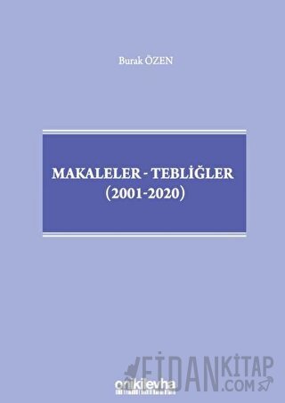 Makaleler-Tebliğler (2001-2020) (Ciltli)