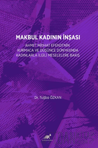 Makbul Kadının İnşası