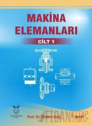Makina Elemanları Cilt 1
