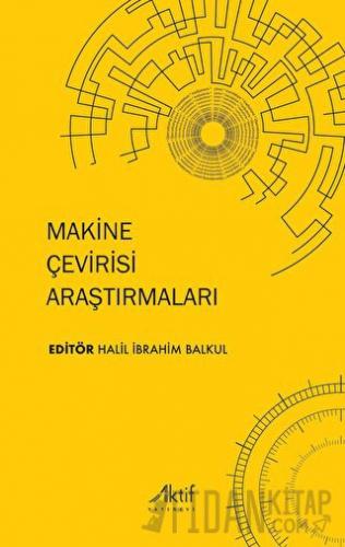 Makine Çevirisi Araştırmaları Halil İbrahim Balkul