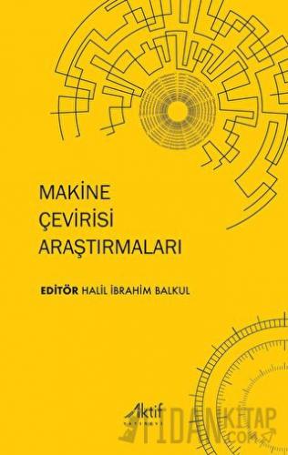 Makine Çevirisi Araştırmaları