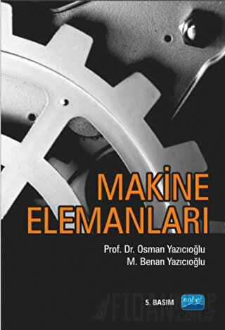 Makine Elemanları M. Benan Yazıcıoğlu
