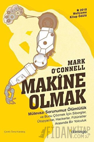 Makine Olmak Mark O’Connell