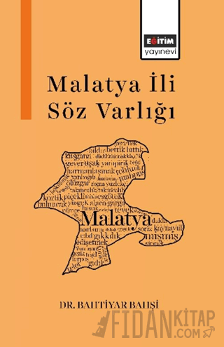 Malatya İli Söz Varlığı Bahtiyar Bahşi