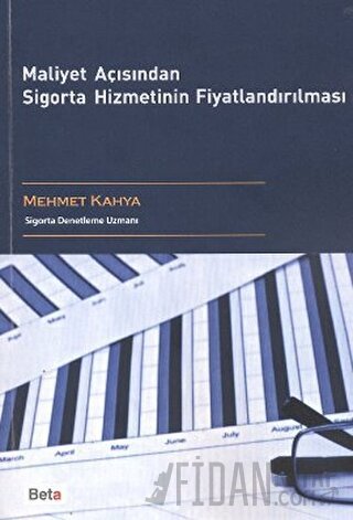 Maliyet Açısından Sigorta Hizmetinin Fiyatlandırılması