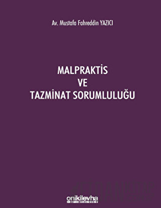 Malpraktis ve Tazminat Sorumluluğu