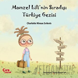 Mamzel Lili’nin Sıradışı Türkiye Gezisi