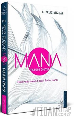 Mana - Ruhun DNA’sı