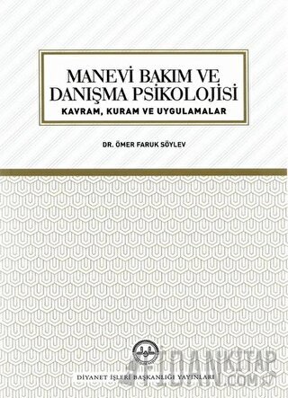 Manevi Bakım ve Danışma Psikolojisi Ömer Faruk Söylev