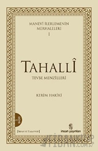 Manevi İlerlemenin Merhaleleri 1: Tahalli