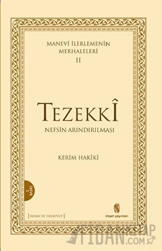 Manevi İlerlemenin Merhaleleri 2: Tezekki