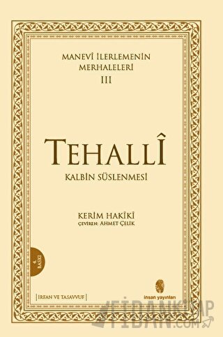 Manevi İlerlemenin Merhaleleri 3 Tehalli