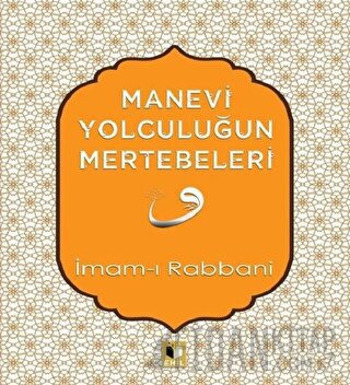 Manevi Yolculuğun Mertebeleri