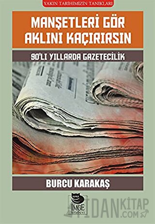 Manşetleri Gör Aklını Kaçırırsın