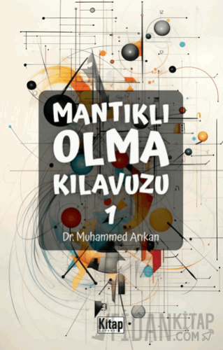 Mantıklı Olma Kılavuzu 1 Muhammed Arıkan