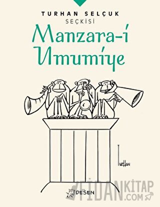 Manzara-i Umumiye - Turhan Selçuk Seçkisi