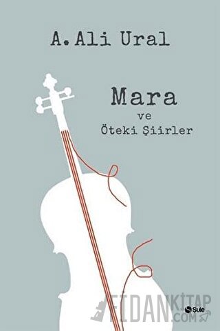 Mara ve Öteki Şiirler