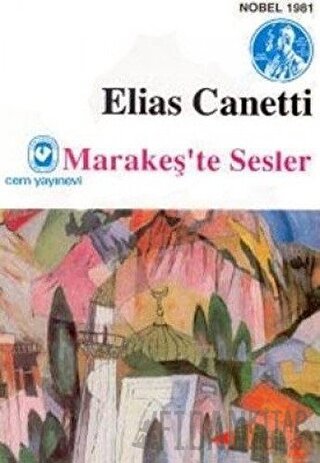 Marakeş’te Sesler Elias Canetti