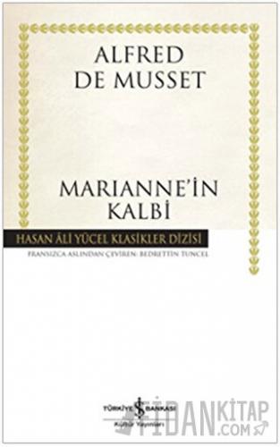 Marianne’in Kalbi (Ciltli) Alfred de Musset