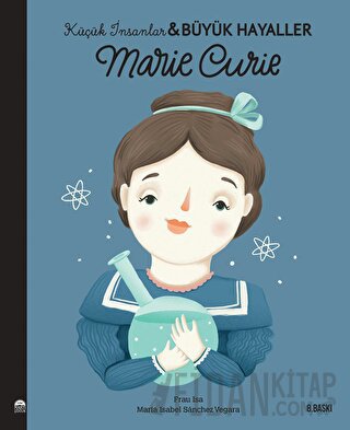 Marie Curie - Küçük İnsanlar ve Büyük Hayaller