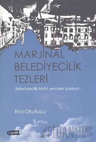 Marjinal Belediyecilik Tezleri