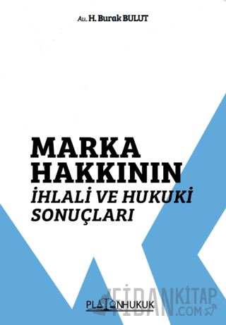Marka Hakkının İhlali ve Hukuki Sonuçları