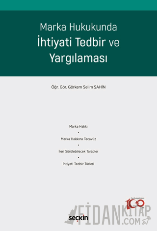 Marka Hukukunda İhtiyati Tedbir ve Yargılaması