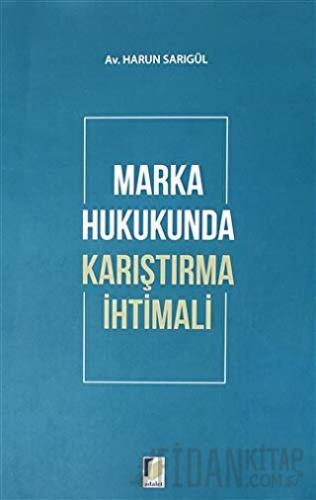 Marka Hukukunda Karıştırma İhtimali