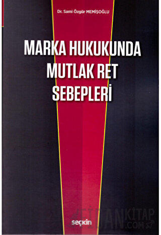 Marka Hukukunda Mutlak Ret Sebepleri