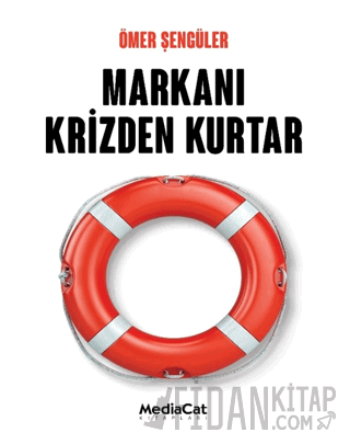 Markanı Krizden Kurtar Ömer Şengüler