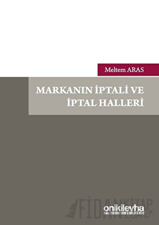 Markanın İptali ve İptal Halleri